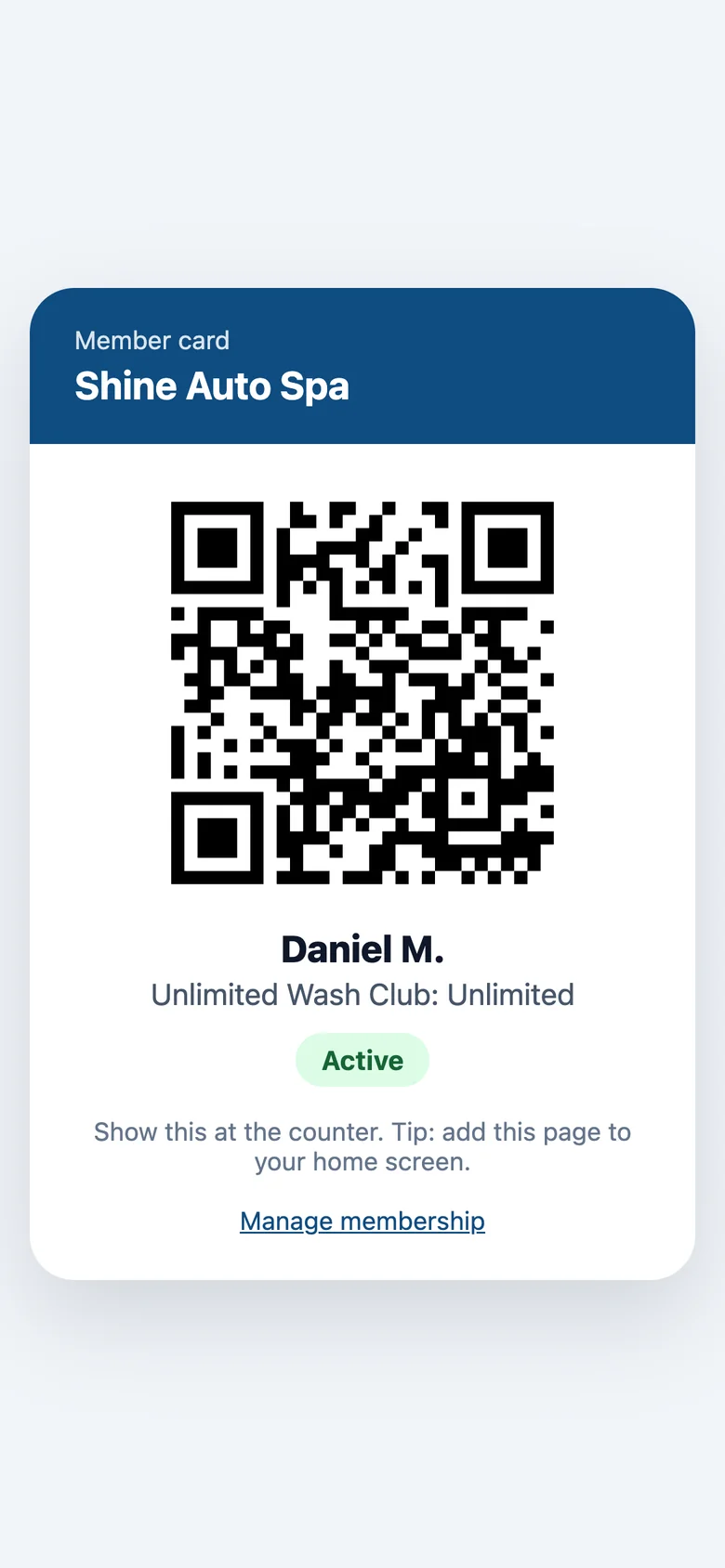A member card on a phone: Shine Auto Spa, a QR code, Daniel M., Unlimited Wash Club, Active, and Manage membership